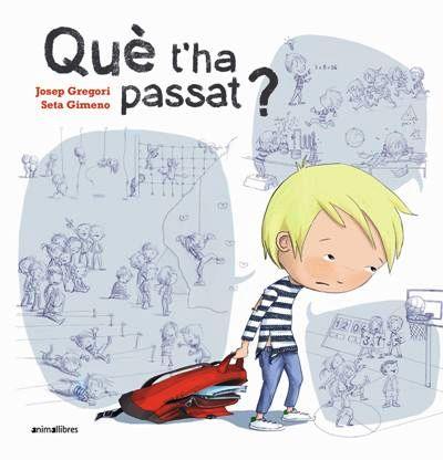 QUE T'HA PASSAT? | 9788418592072 | JOSEP GREGORI/ SETA GIMENO