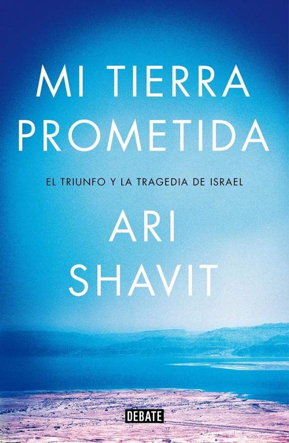 MI TIERRA PROMETIDA | 9788499924762 | SHAVIT,ARI