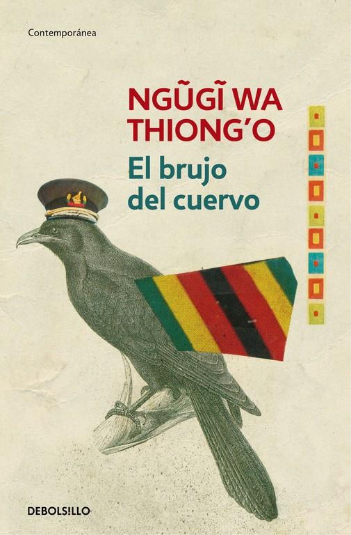 BRUJO DEL CUERVO, EL | 9788490627594 | THIONG'O,NGUGI WA