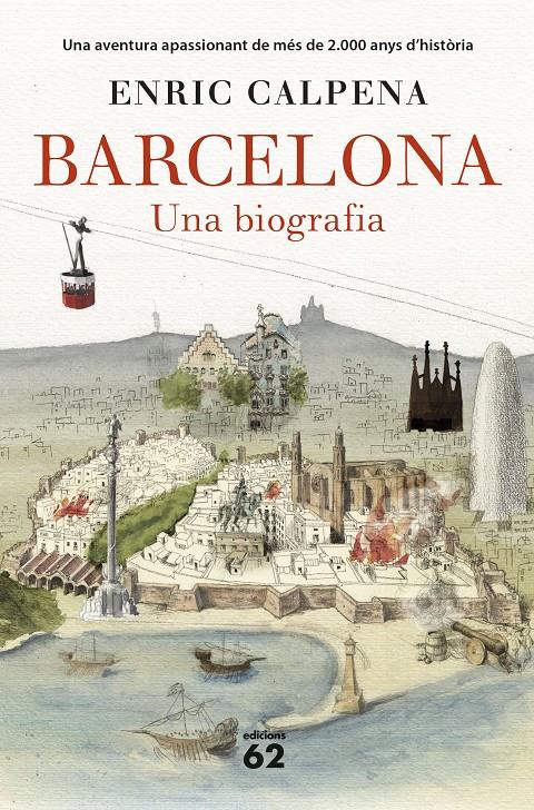 BARCELONA. UNA BIOGRAFIA (RÚSTICA) | 9788429777710 | CALPENA, ENRIC