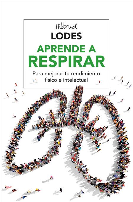 APRENDE A RESPIRAR | 9788416267156 | LODES, HILTRUD