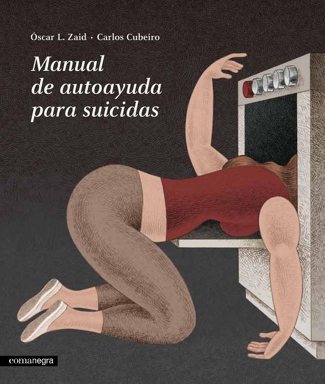 MANUAL DE AUTOAYUDA PARA SUICIDAS | 9788416605019 | CUBEIRO, CARLOS/ L. ZAID, ÓSCAR