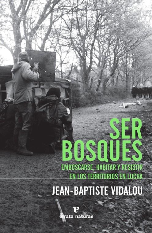 SER BOSQUES | 9788417800482 | VIDALOU, JEAN-BAPTISTE