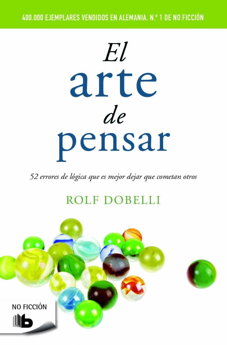 ARTE DE PENSAR, EL | 9788490702161 | DOBELLI, ROLF