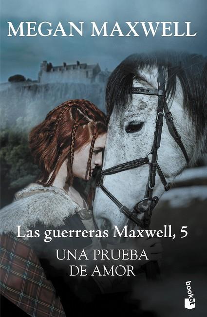 GUERRERAS MAXWELL,5.UNA PRUEBA DE AMOR | 9788408238041 | MAXWELL, MEGAN