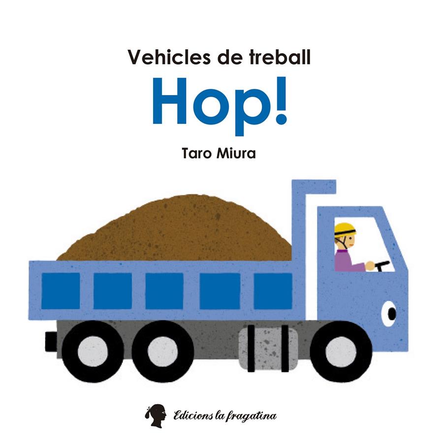 HOP!VEHICLES DE TREBALL | 9788416226221 | MIURA, TARO