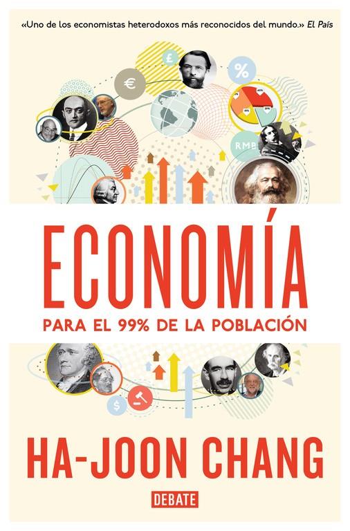 ECONOMÍA PARA EL 99% DE LA POBLACIÓN | 9788499923642 | CHANG, HA-JOON