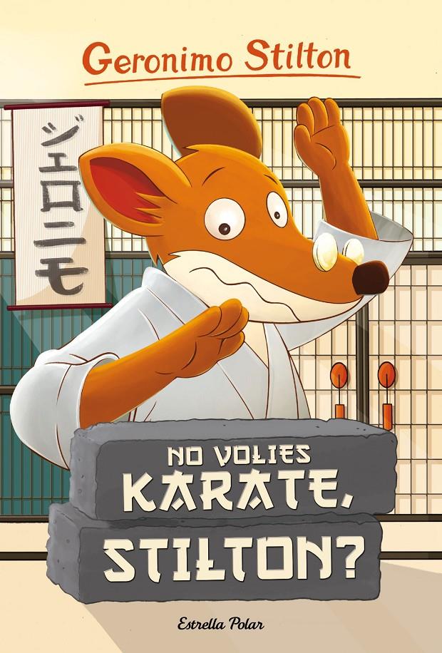 NO VOLIES KARATE, STILTON? | 9788416522408 | GERONIMO STILTON