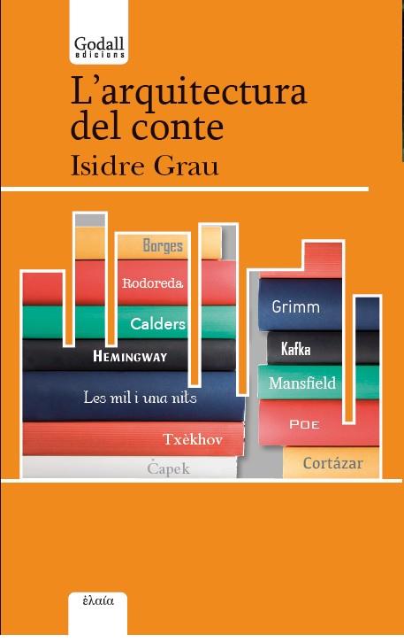 ARQUITECTURA DEL CONTE, L' | 9788494509445 | GRAU ANTOLÍ, ISIDRE