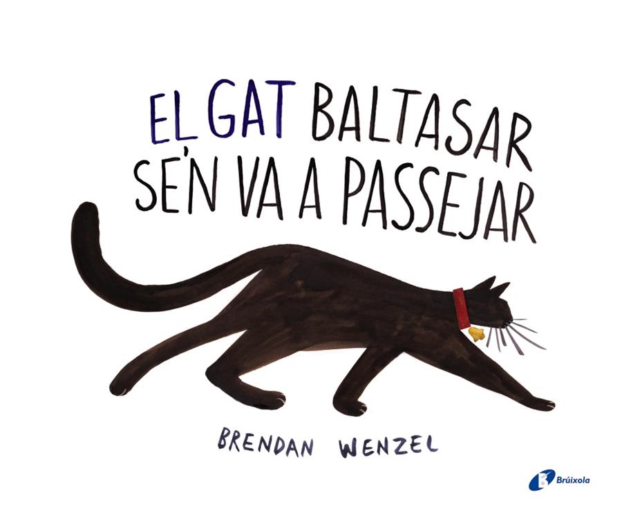 GAT BALTASAR SE ' N VA A PASSEJAR, EL | 9788499066820 | WENZEL, BRENDAN