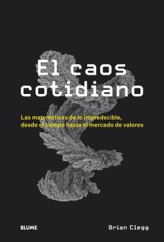 CAOS COTIDIANO, EL | 9788418725449 | CLEGG, BRIAN