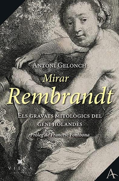 MIRAR REMBRANDT | 9788417998134 | GELONCH, ANTONI