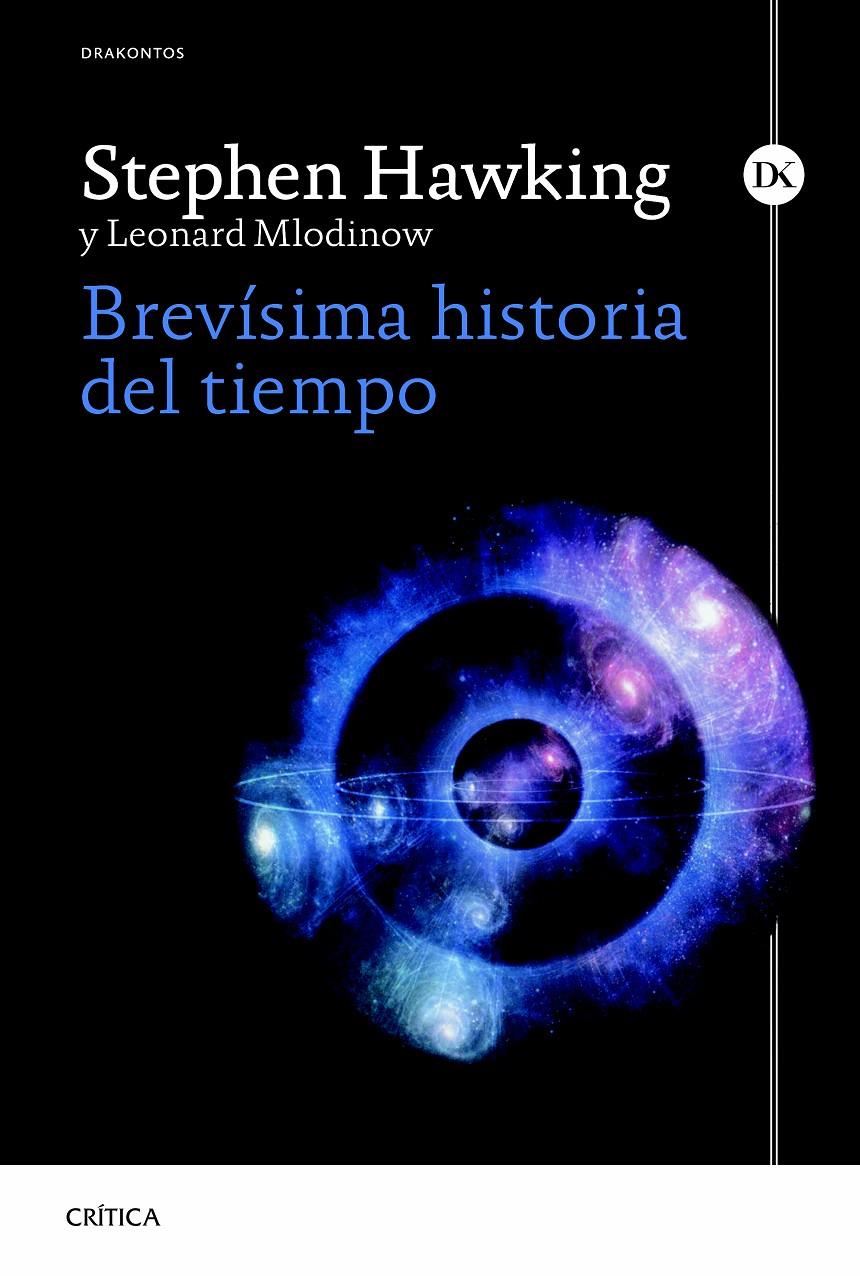 BREVÍSIMA HISTORIA DEL TIEMPO | 9788498927948 | HAWKING, S./MLODINOW, L.