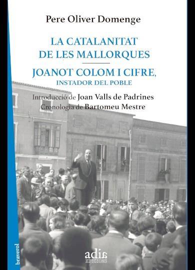 CATALANITAT DE LES MALLORQUES, LA | 9788412371000 | OLIVER DOMENGE, PERE