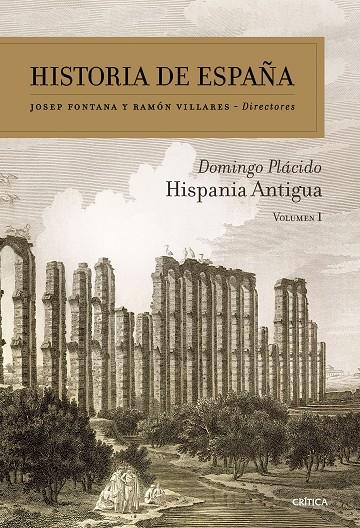 HISPANIA ANTIGUA (HISTORIA DE ESPAÑA VOL 1) | 9788491995746 | PLÁCIDO, DOMINGO