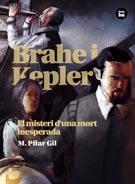 BRAHE I KEPLER. EL MISTERI D'UNA MORT INESPERADA | 9788483431511 | GIL, M. PILAR