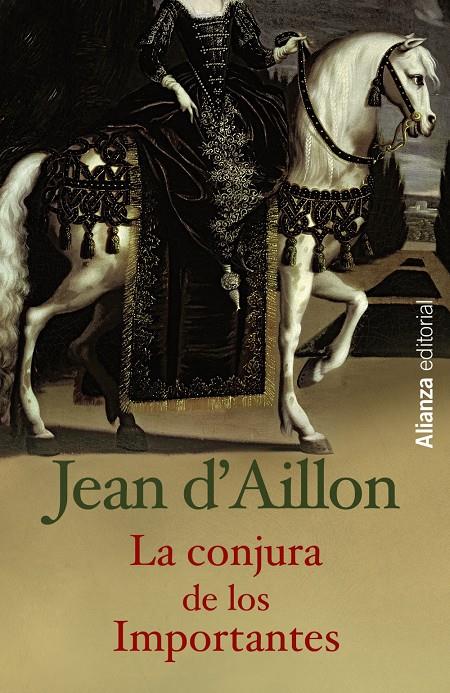 CONJURA DE LOS IMPORTANTES, LA | 9788420686240 | D ' AILLON, JEAN