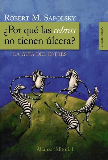 POR QUE LAS CEBRAS NO TIENEN ULCERA | 9788420682518 | SAPOLSKY, ROBERT M.