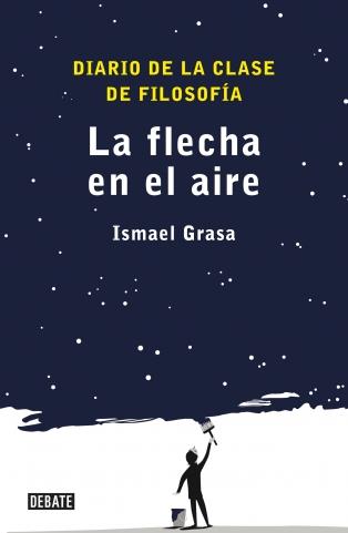 LA FLECHA EN EL AIRE | 9788499920535 | GRASA,ISMAEL