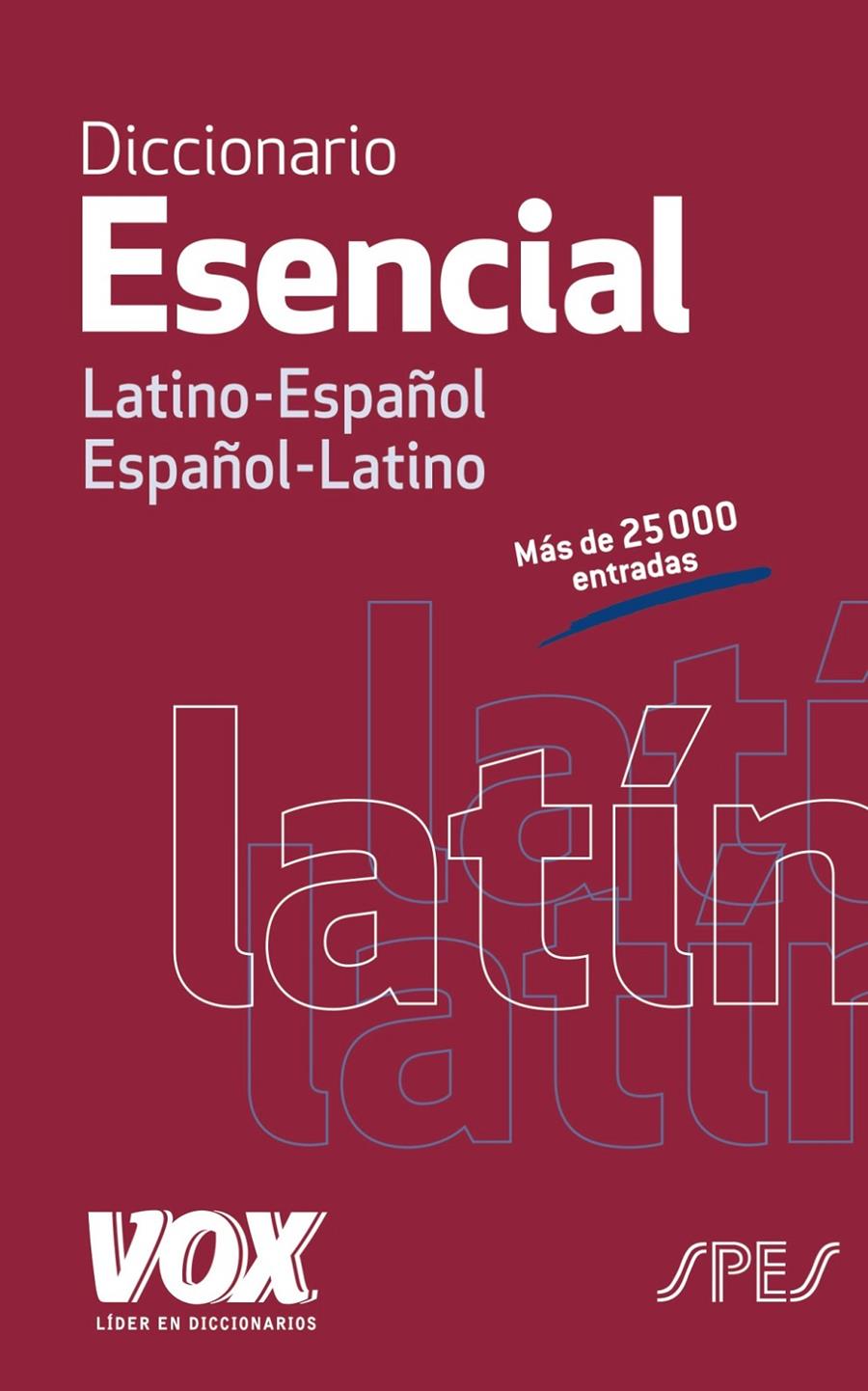 LATINO-ESPAÑOL/ ESPAÑOL-LATINO, DICCIONARIO ESENCIAL | 9788499742021 | LAROUSSE EDITORIAL