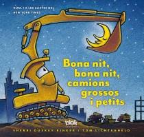 BONA NIT BONA NIT CAMIONS GROSSOS I PETITS | 9788415579670 | RINKER, SHERRI/LICHTENHELD TOM