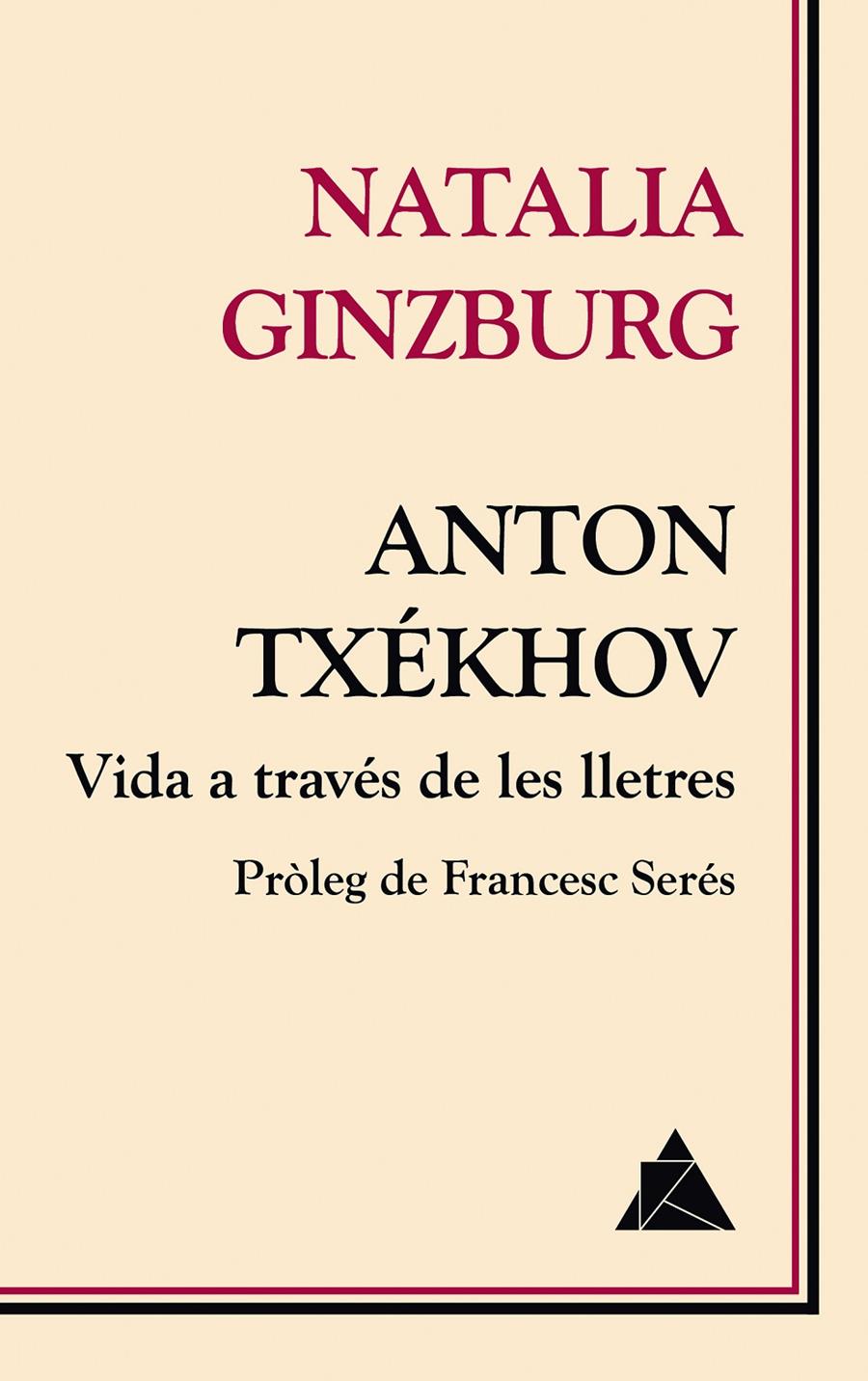 ANTON TXÉKHOV. VIDA A TRAVÉS DE LES LLETRES | 9788416222674 | GINZBURG, NATALIA