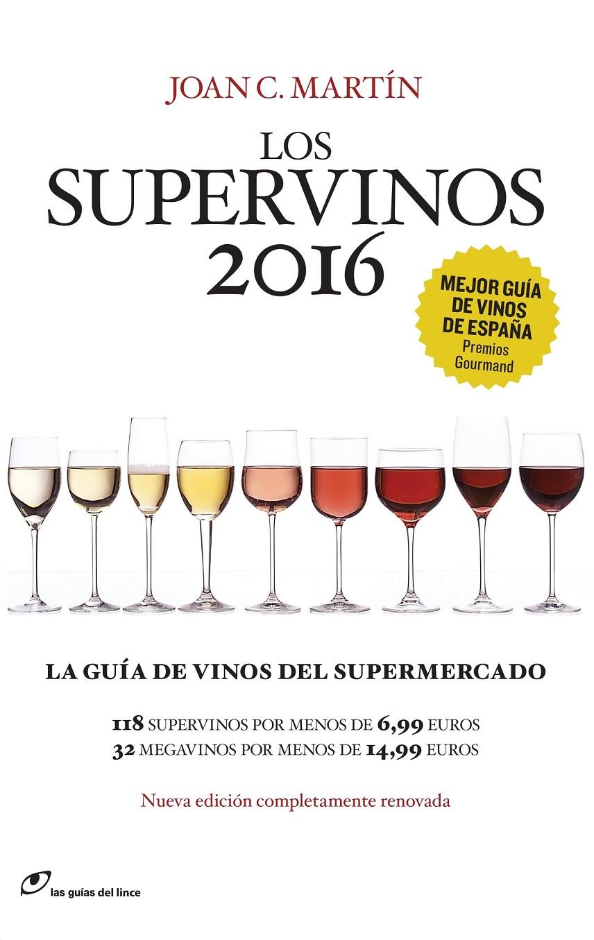 SUPERVINOS 2016, LOS | 9788415070542 | MARTÍN, JOAN C.