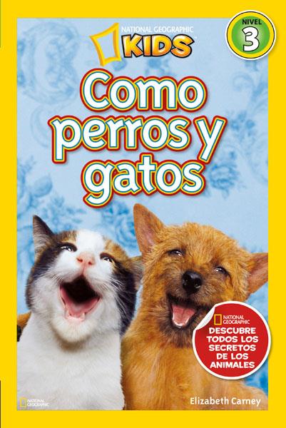 COMO PERROS Y GATOS | 9788482985640 | CARNEY , ELIZABETH