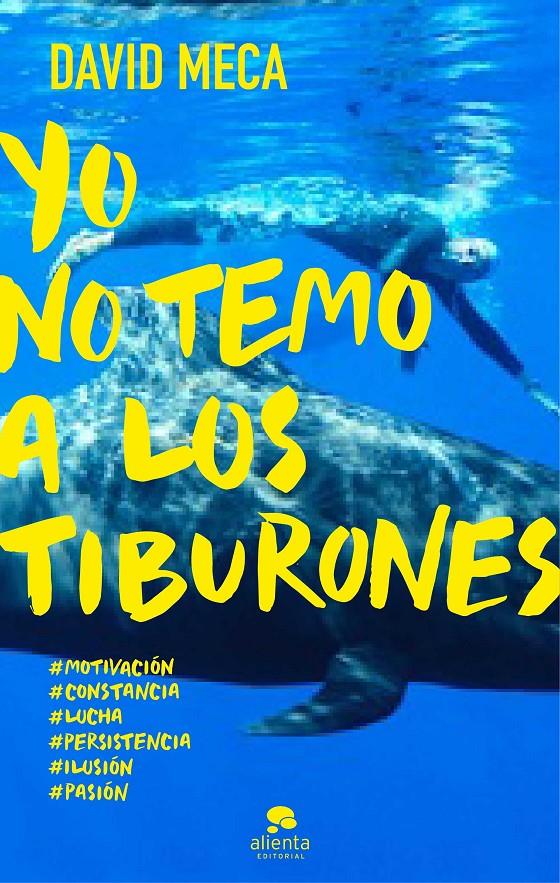 YO NO TEMO A LOS TIBURONES | 9788415678298 | MECA, DAVID