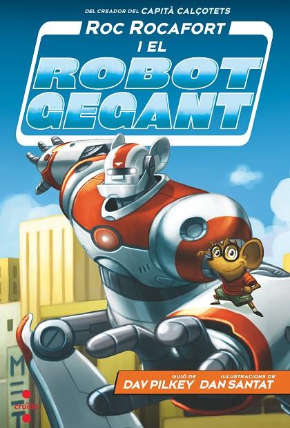 ROC ROCAFORT I EL ROBOT GEGANT | 9788466148702 | PILKEY, DAV