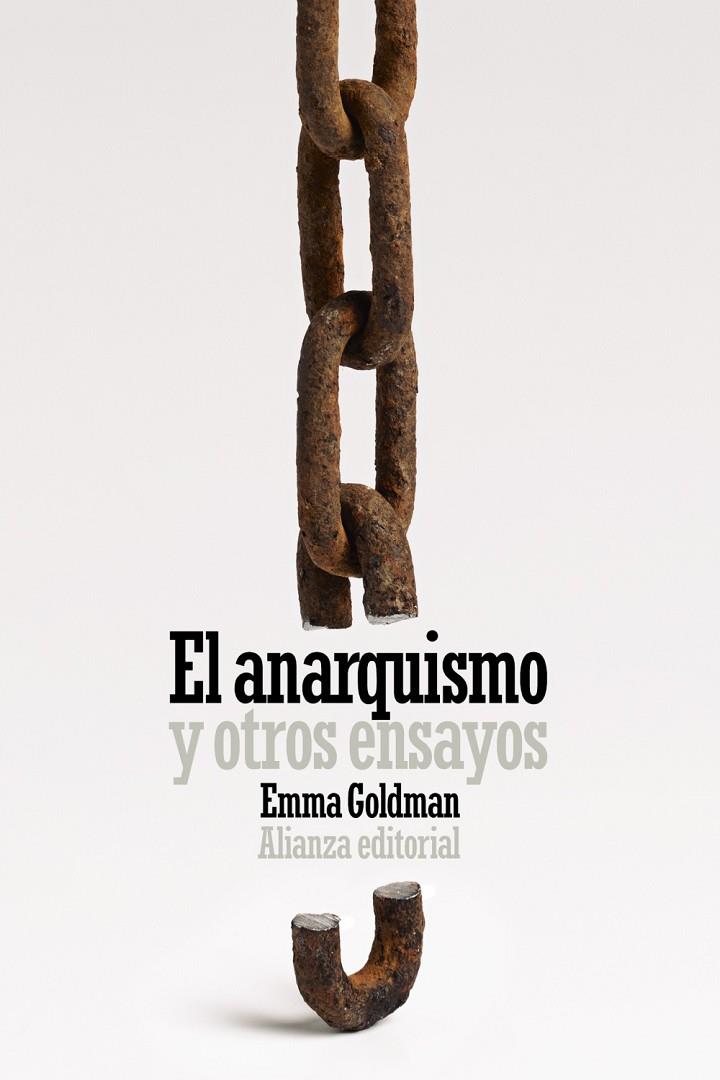 ANARQUISMO Y OTROS ENSAYOS, EL | 9788413623085 | GOLDMAN, EMMA