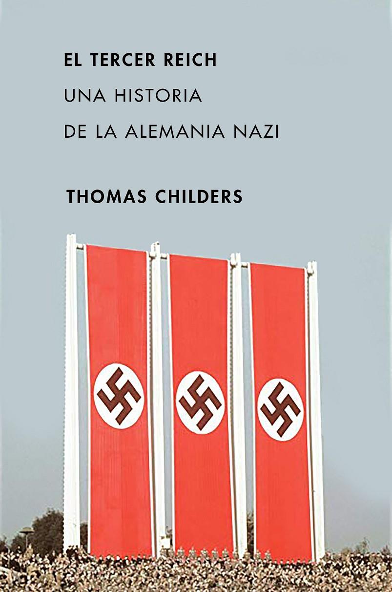 TERCER REICH, EL | 9788491991595 | CHILDERS, THOMAS