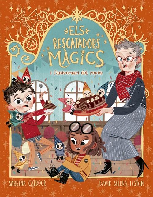 RESCATADORS MÀGICS 2, ELS. L'ANIVERSARI DEL REVÉS | 9788424665678 | CATDOOR, SABRINA