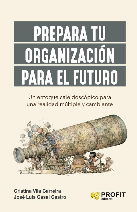 PREPARA TU ORGANIZACIÓN PARA EL FUTURO | 9788419841018 | CASAL, JOSÉ LUIS/VILA, CRISTINA