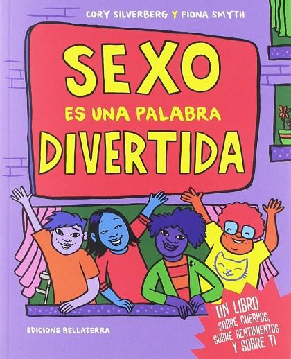 SEXO ES UNA PALABRA DIVERTIDA | 9788472909236 | SILVERBERG, CORY