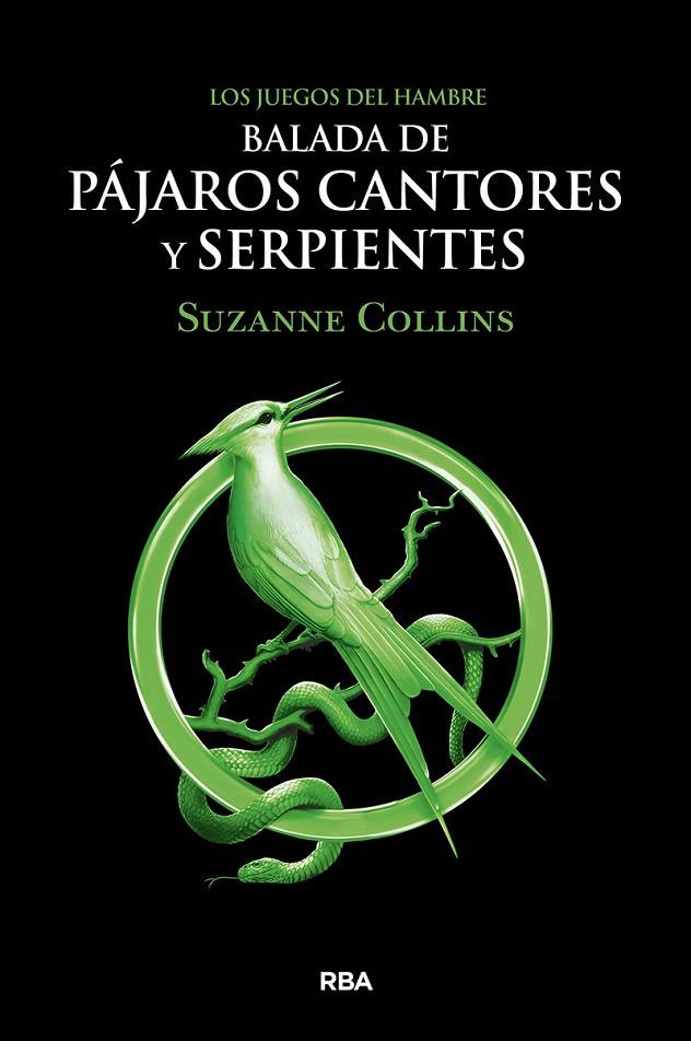 LOS JUEGOS DEL HAMBRE 4. BALADA DE PÁJAROS CANTORES Y SERPIENTES | 9788427220287 | COLLINS SUZANNE