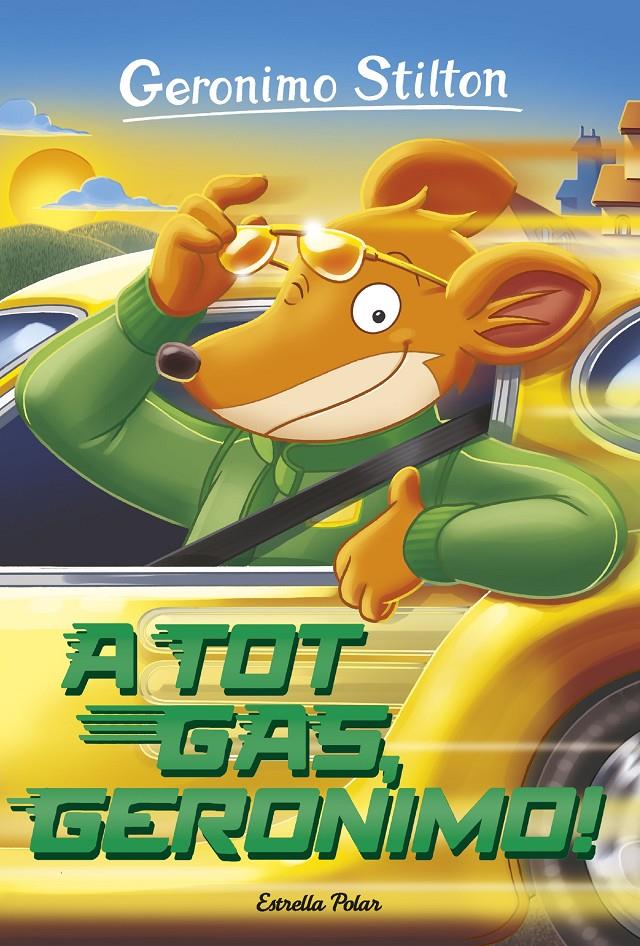 A TOT GAS, GERONIMO! | 9788491370123 | GERONIMO STILTON