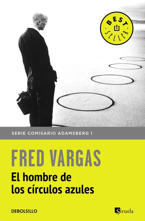 HOMBRE DE LOS CÍRCULOS AZULES (COMISARIO ADAMSBERG 1), EL | 9788466331159 | VARGAS,FRED