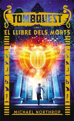 LLIBRE DELS MORTS, EL. TOMBQUEST 1 | 9788424656409 | NORTHROP, MICHAEL