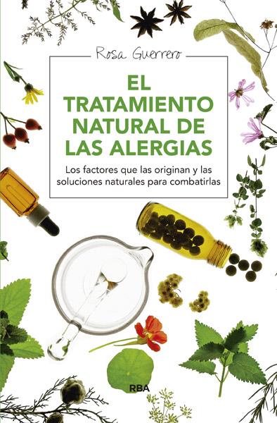 TRATAMIENTO NATURAL DE LAS ALERGIAS, EL | 9788415541714 | GUERRERO , ROSA