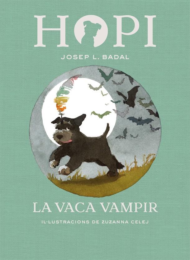 HOPI 9. LA VACA VAMPIR | 9788424662516 | BADAL, JOSEP LLUÍS