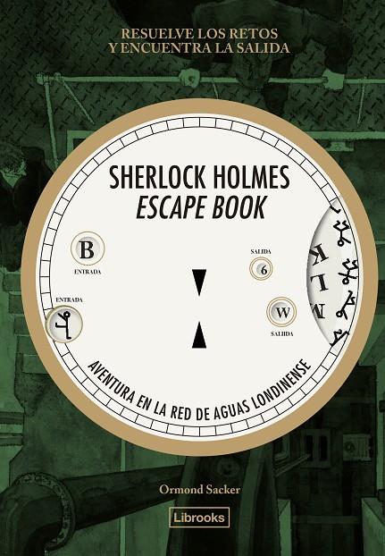 SHERLOCK HOLMES ESCAPE BOOK. AVENTURA EN LA RED DE AGUAS LONDINENSE | 9788412945409 | SACKER, ORMOND