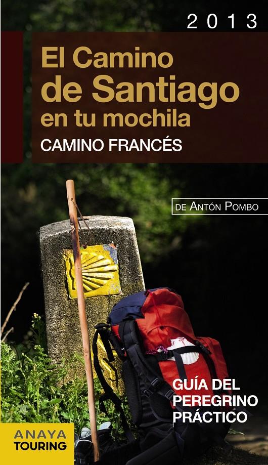 CAMINO DE SANTIAGO EN TU MOCHILA, EL | 9788499355450 | POMBO RODRÍGUEZ, ANTÓN