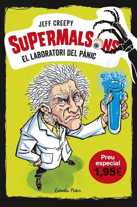 SUPERMALSONS. EL LABORATORI DEL PÀNIC. EDICIÓ ESPECIAL 1,95 | 9788491378334 | CREEPY, JEFF