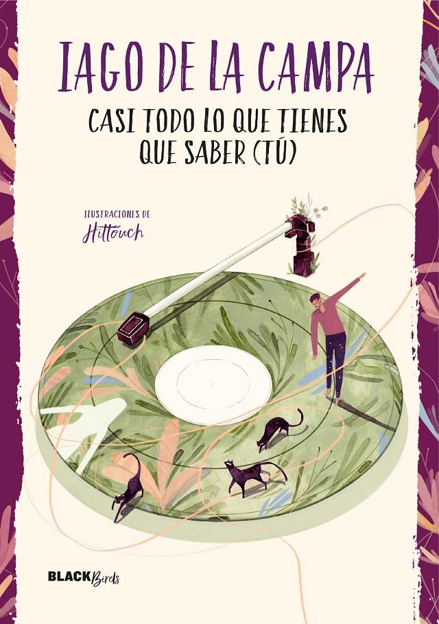 CASI TODO LO QUE TIENES QUE SABER (TÚ) (COLECCIÓN #BLACKBIRDS) | 9788420487342 | DE LA CAMPA, IAGO