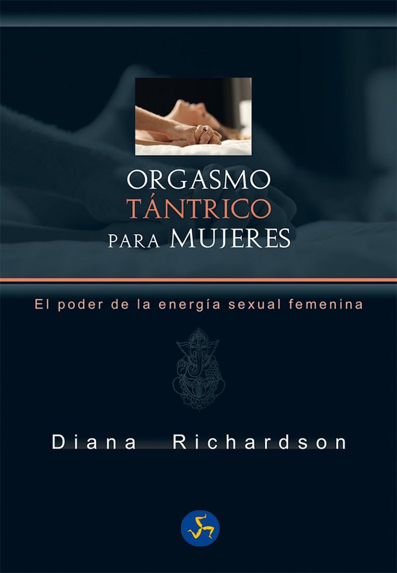 ORGASMO TÁNTRICO PARA MUJERES | 9788415887188 | RICHARDSON, DIANA