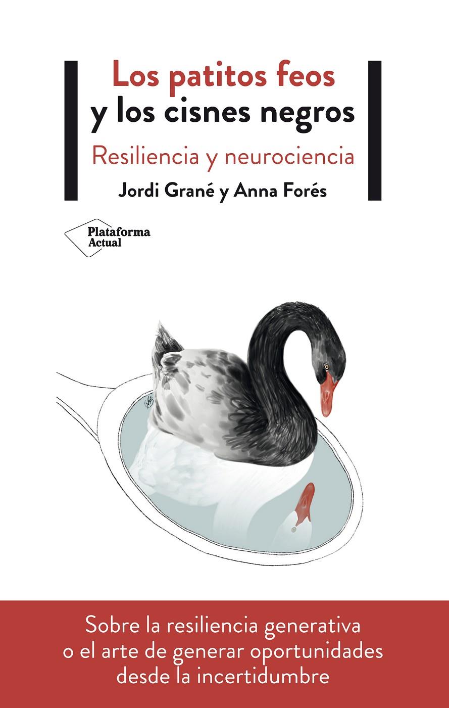 PATITOS FEOS Y LOS CISNES NEGROS, LOS | 9788417622411 | GRANÉ, JORDI/FORÉS, ANNA