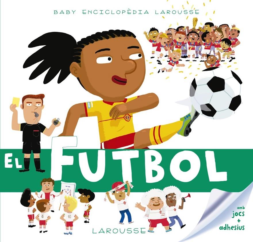 FUTBOL, EL | 9788417273149 | LAROUSSE EDITORIAL