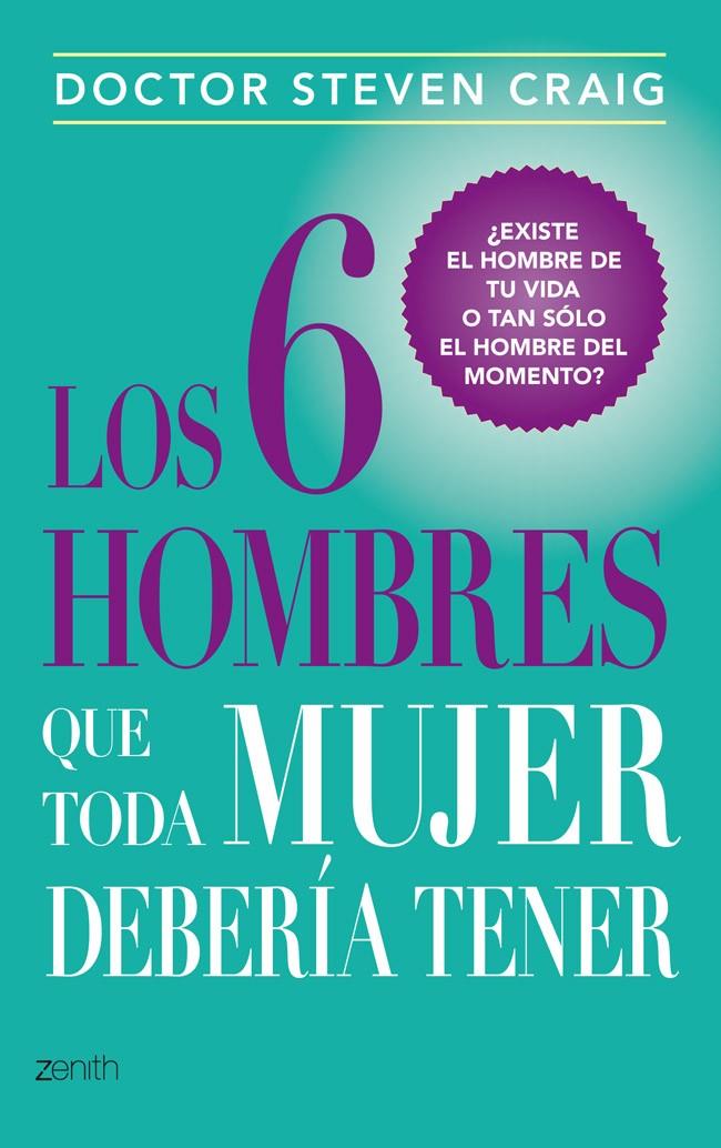 6 HOMBRES QUE TODA MUJER DEBERÍA TENER, LOS | 9788408037729 | CRAIG, DR.STEVEN