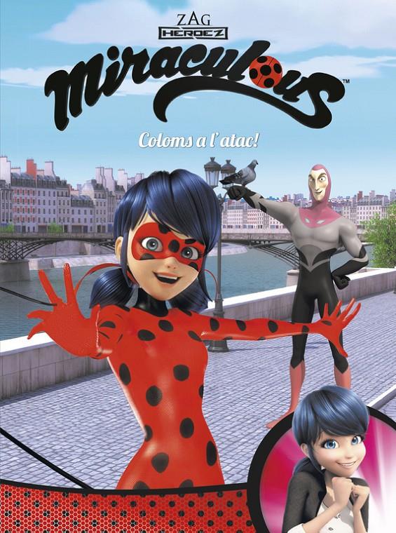 COLOMS A L'ATAC! (MIRACULOUS [PRODIGIOSA LADYBUG]. CÒMIC) | 9788448848996 | VARIOS AUTORES